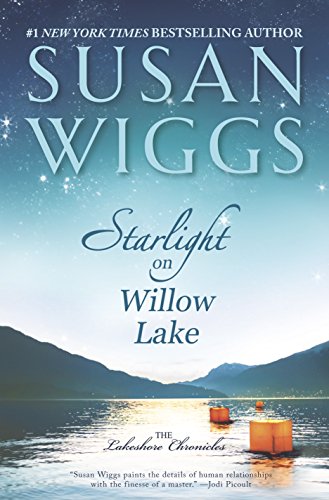 Starlight on Willow Lake by Susan Wiggs, ISBN 9780778317951