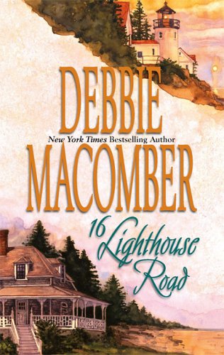 16 Lighthouse Road by Debbie Macomber, ISBN 9780778322597