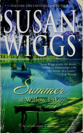 Summer at Willow Lake by Susan Wiggs, ISBN 9780778323259
