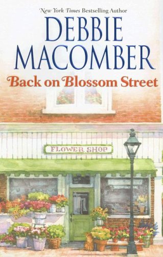 Back on Blossom Street by Debbie Macomber, ISBN 9780778324515