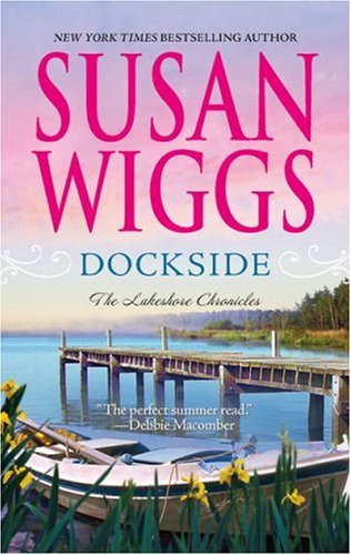 Dockside by Susan Wiggs, ISBN 9780778324751