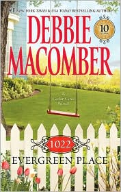 1022 Evergreen Place by Debbie Macomber, ISBN 9780778328063