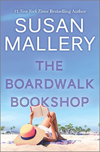 The Boardwalk Bookshop: A Novel by Susan Mallery, ISBN 9780778333296