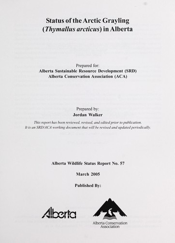 Status Of The Arctic Grayling (Thymallus Arcticus) In Alberta