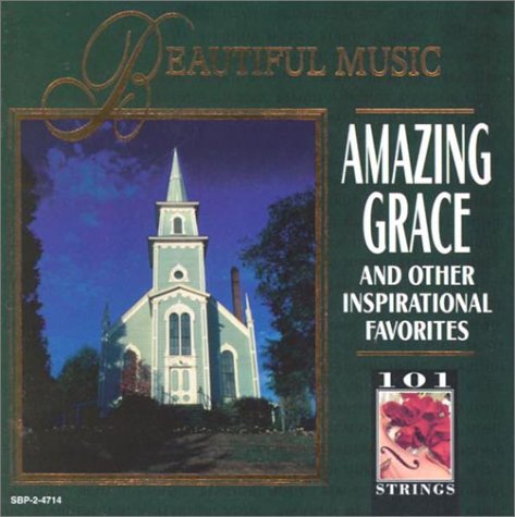 Amazing Grace and Other Inspirational Favorites