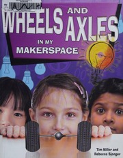 Wheels and Axles in My Makerspace
