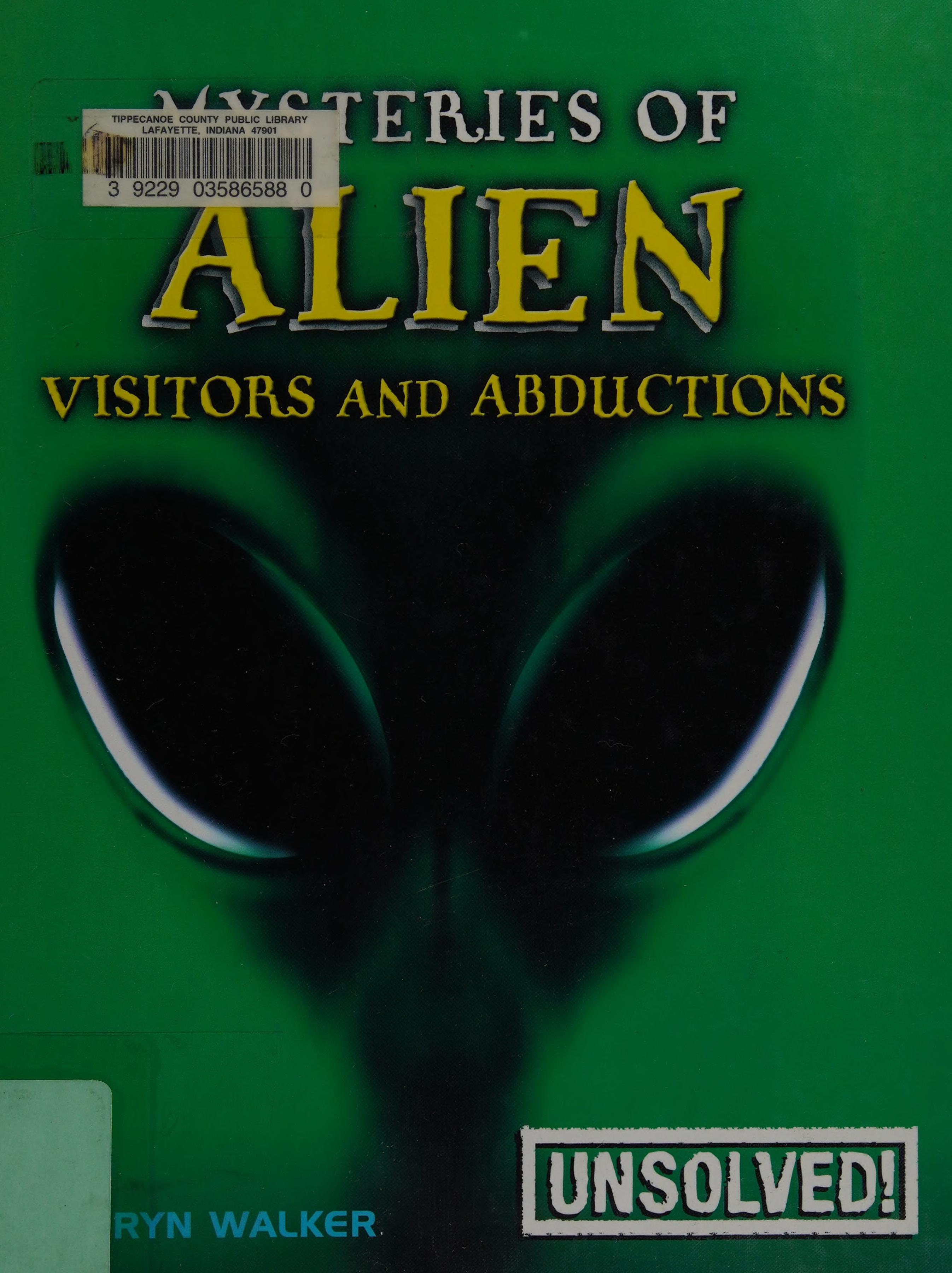 Mysteries of Alien Visitors and Abductions