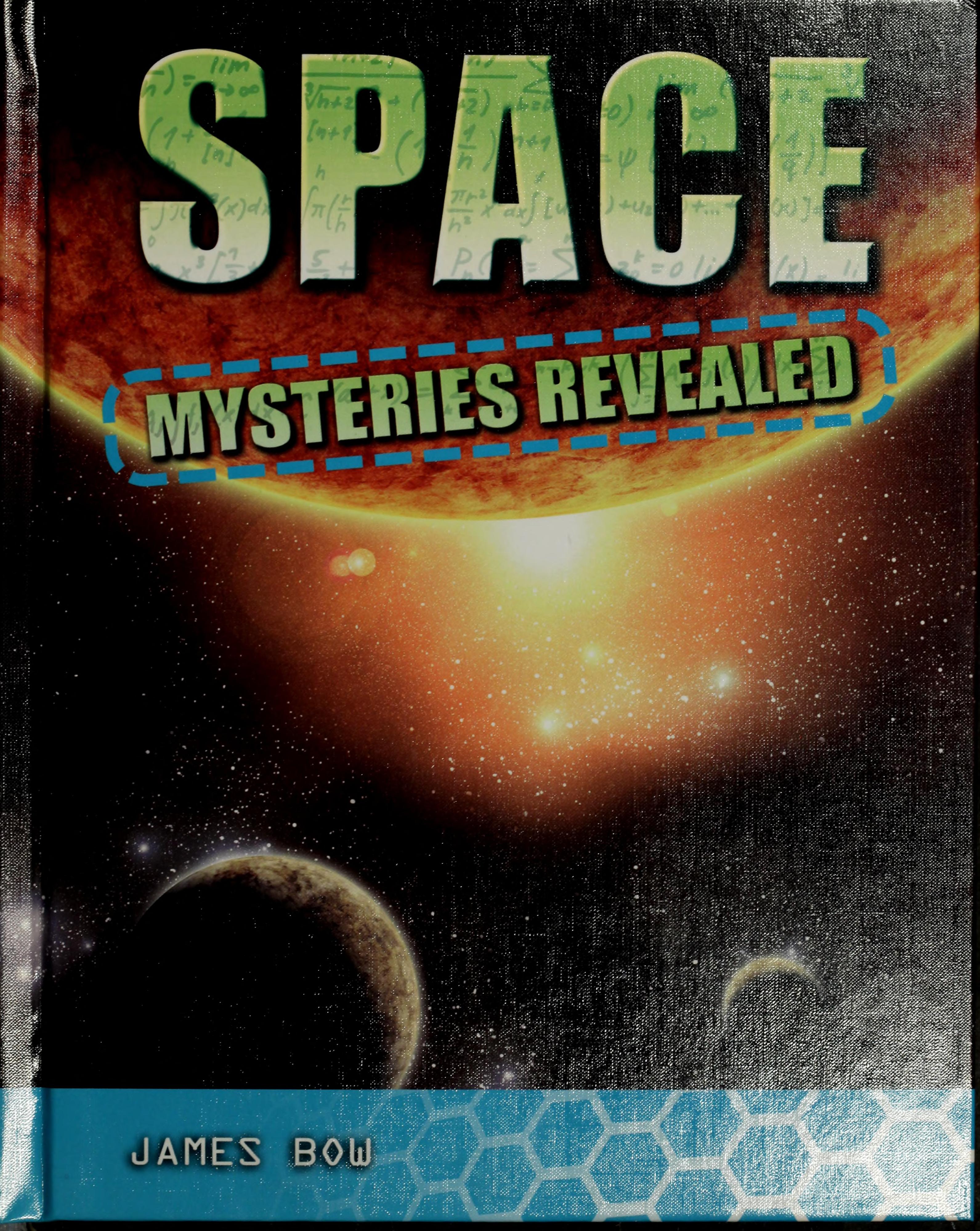 Space Mysteries Revealed