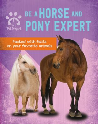 Be a Horse and Pony Expert