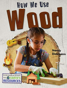 How We Use Wood
