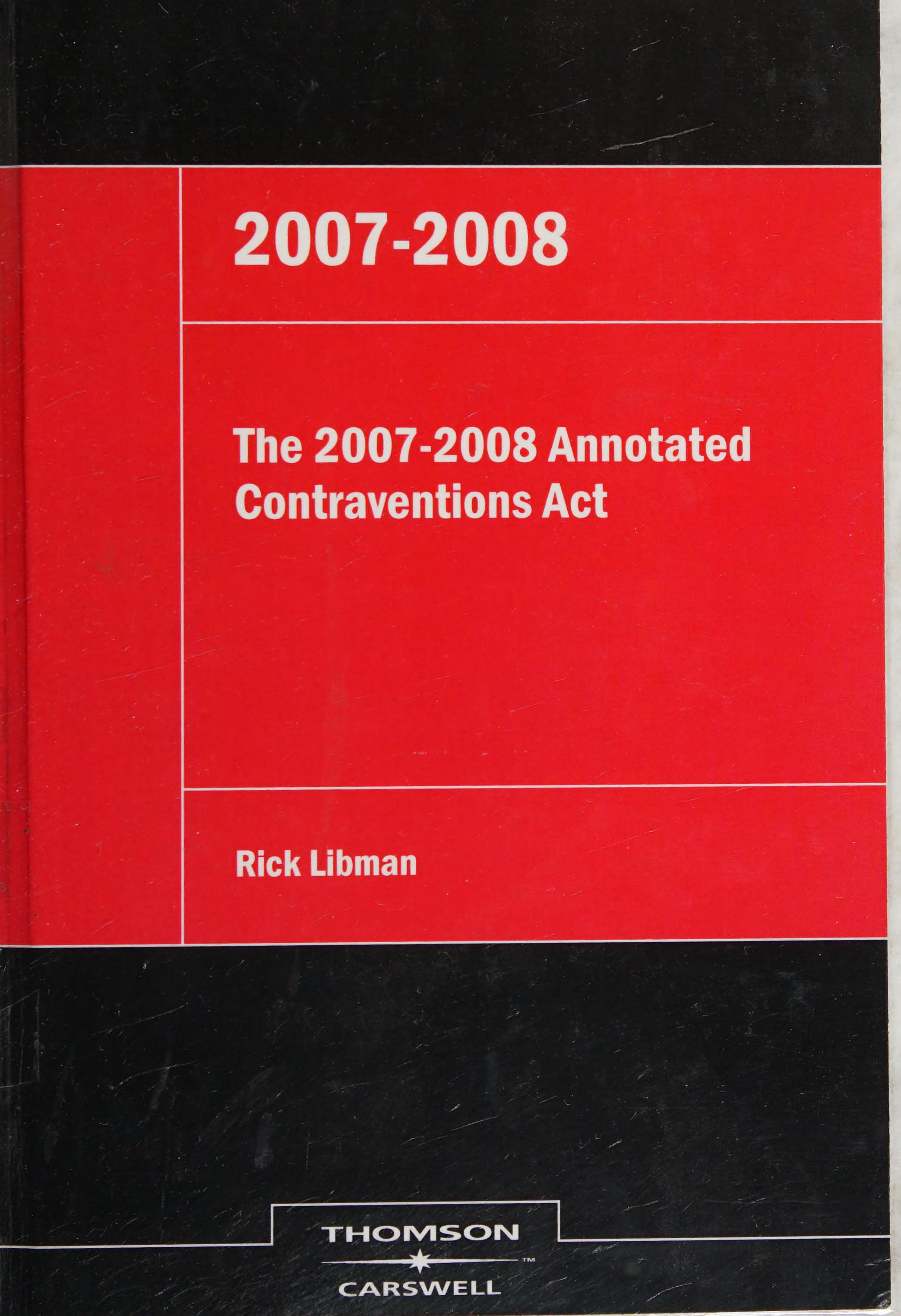 The 2007-2008 Annotated Contraventions Act