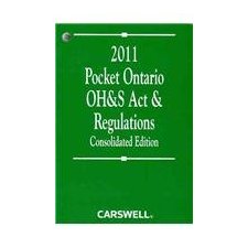 2011 Pocket Ontario OH & S Act and Regulations