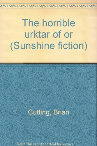 The Horrible Urktar of Or