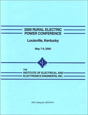2000 Rural Electric Power Conference