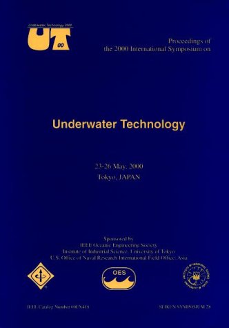 Proceedings of the 2000 International Symposium on Underwater Technology