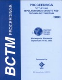 Proceedings Of The 2000 Bipolar/Bicmos Circuits And Technology Meeting: September 24-26, 2000