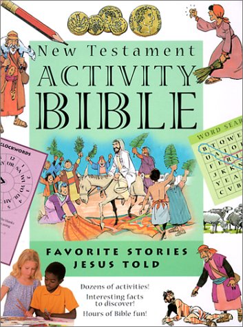 New Testament Activity Bible: Favorite Stories Jesus Told