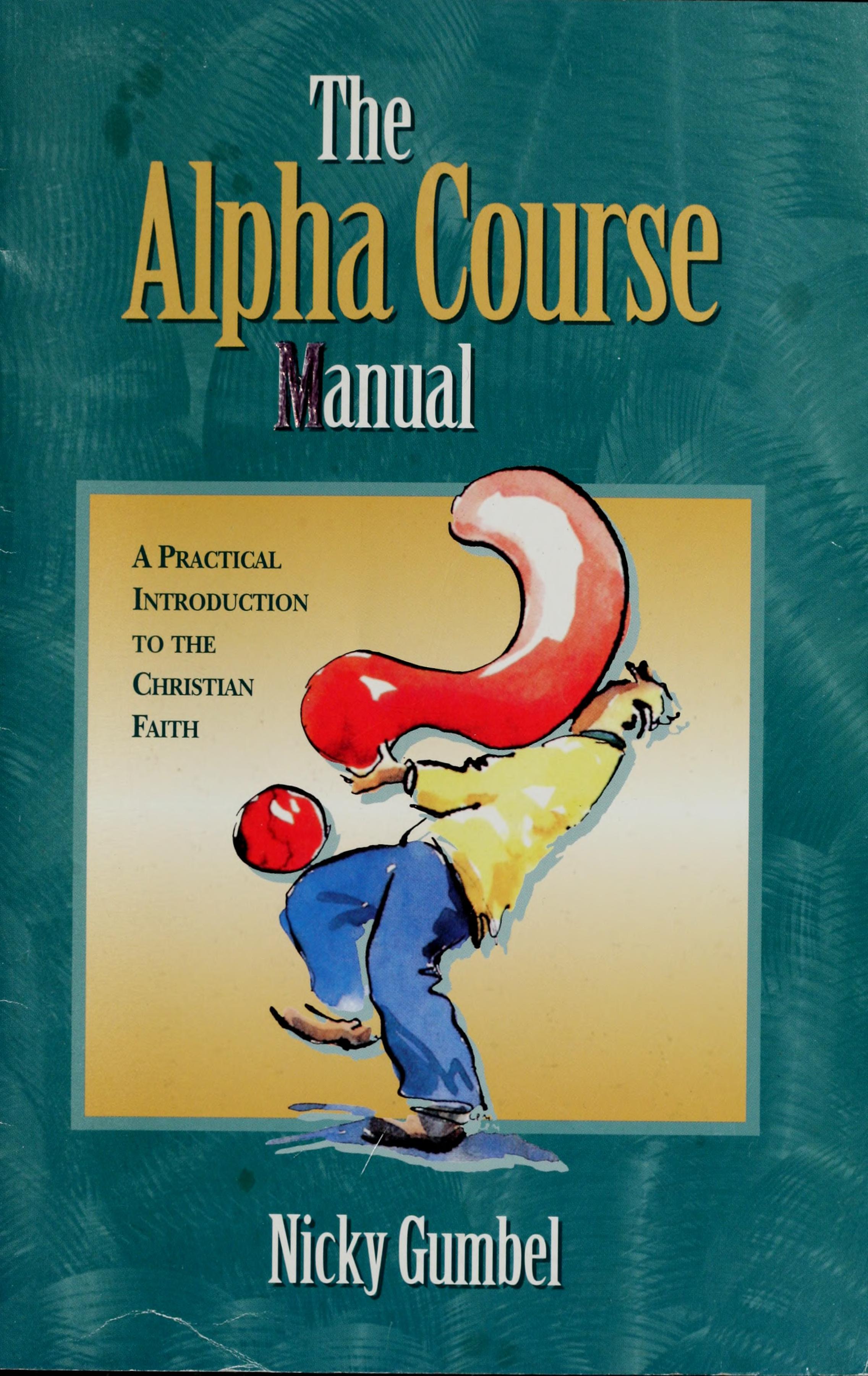 The Alpha Course Manual
