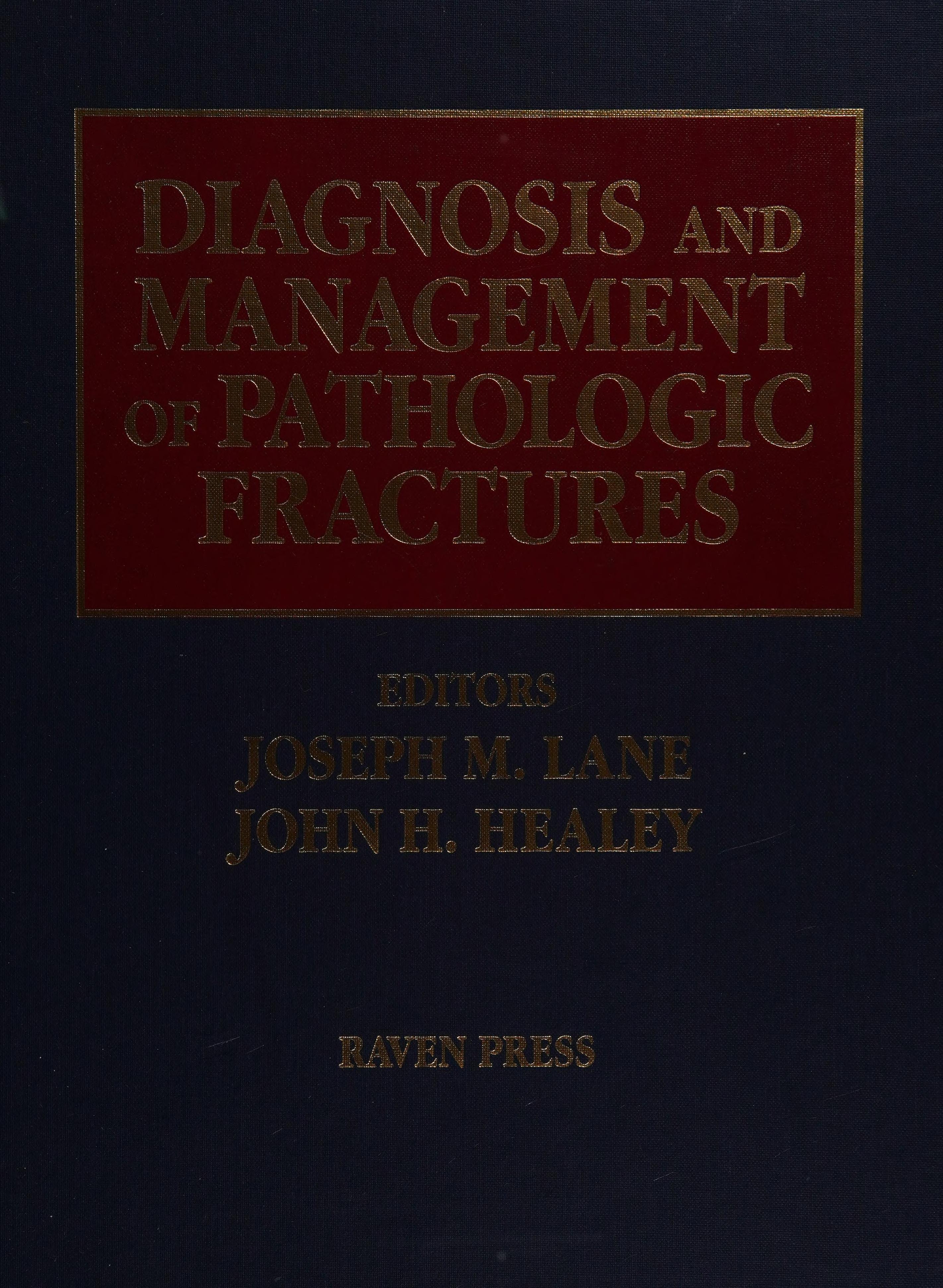 Diagnosis And Management Of Pathologic Fractures