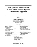 MRI Contrast Enchancement In The Central Nervous System: A Case Study Approach