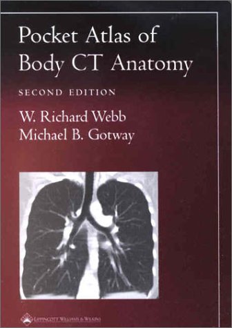 Pocket Atlas of Body CT Anatomy Radiology Pocket Atlas Series