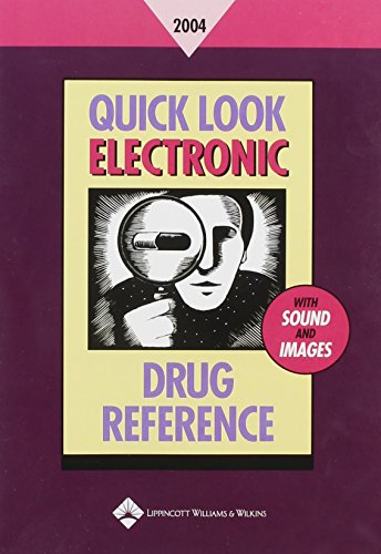 Quick Look Electronic Drug Reference 2004; With Quick Look Electronic Drug Reference