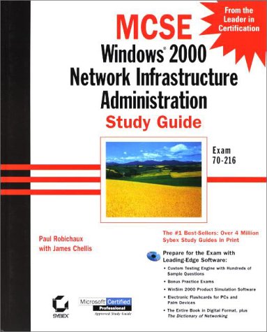 Windows 2000 Network Infrastructure Administration Study Guide Exam 70-216