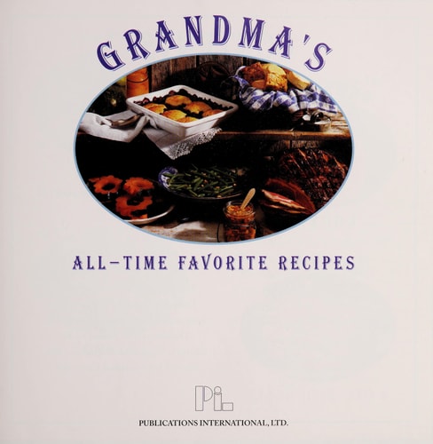 Grandma'S All Time Favorite Recipes
