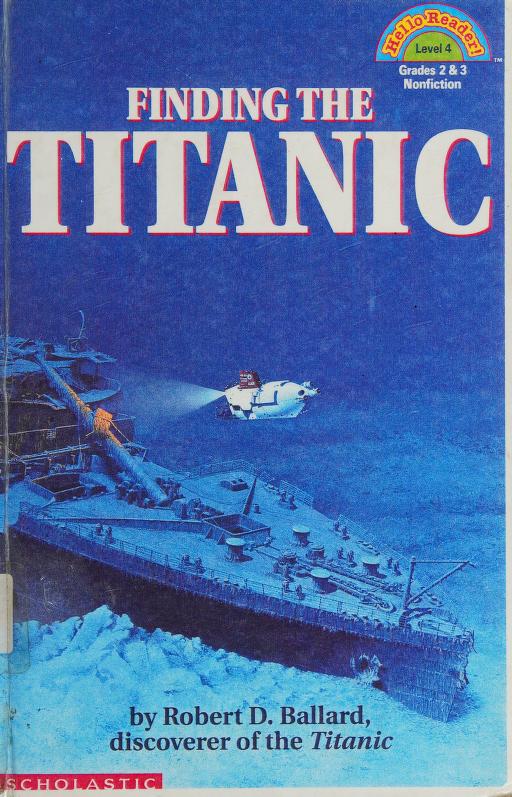 Finding The Titanic (Hello Reader! Level 4 Grades 2 & 3