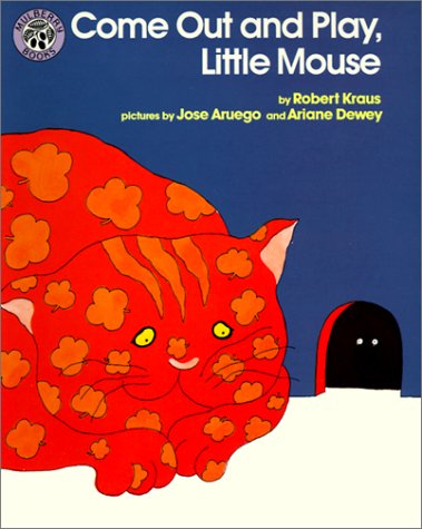 Come Out and Play, Little Mouse