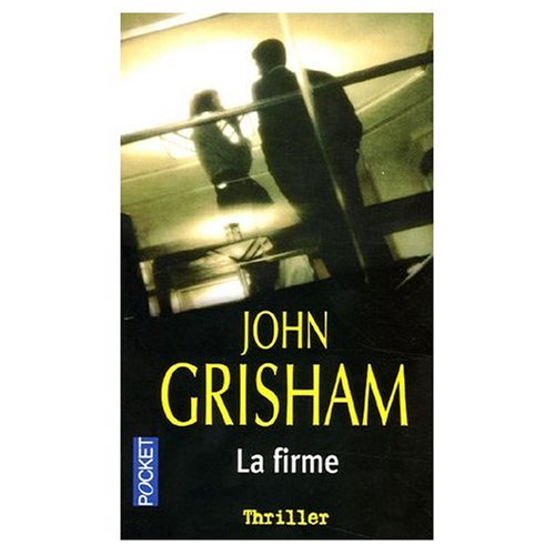 La Firme ( French Edition Of The Firm ) by John Grisham and Alain Jouffroy, ISBN 9780785924036