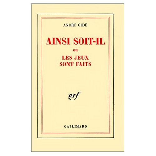 Ainsi Soit Il Ou les Jeux Sont Faits Essai