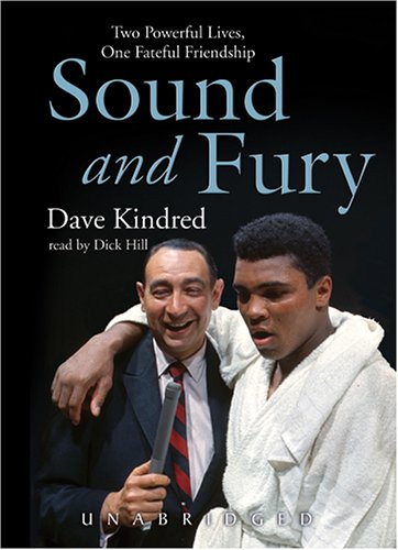 Sound And Fury: Two Powerful Lives, One Fateful Friendship