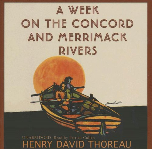 A Week On The Concord And Merrimack Rivers
