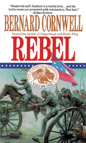 Rebel (Nathaniel Starbuck Chronicles #1)