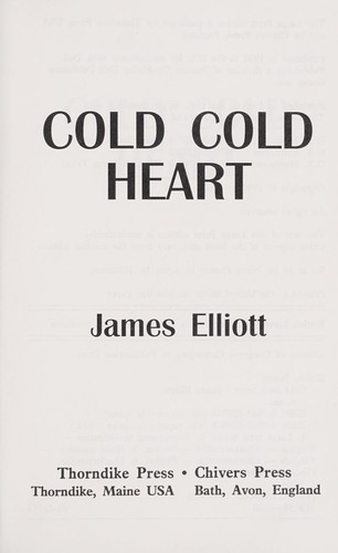 Cold, Cold Heart by James Elliott, ISBN 9780786202874