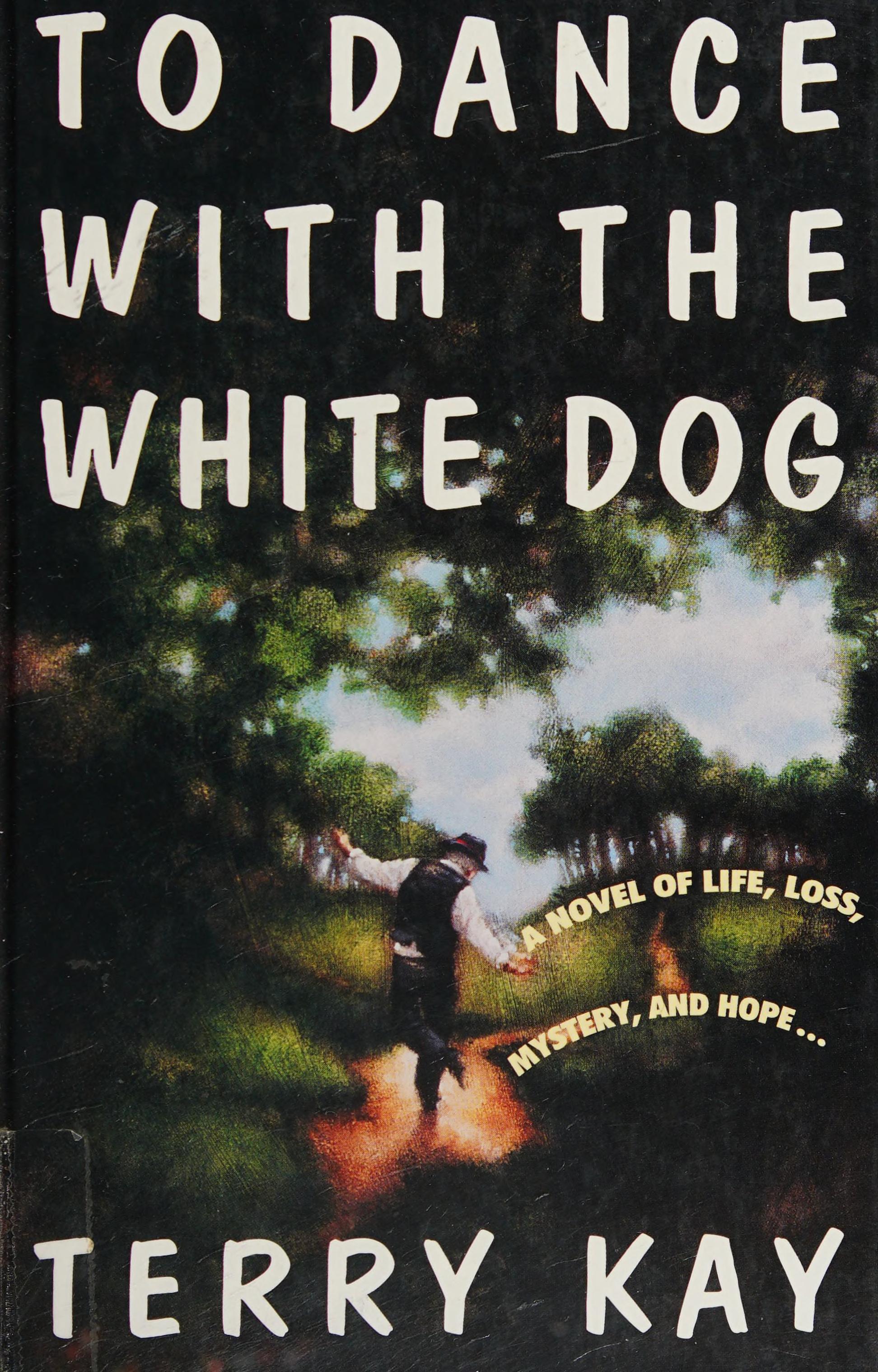 To Dance with the White Dog