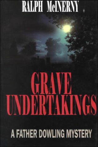 Grave Undertakings: A Father Dowling Mystery