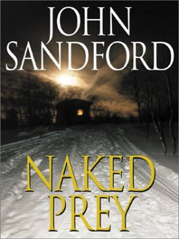 Naked Prey by John Sandford, ISBN 9780786255696