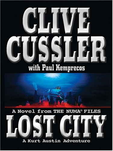 Lost City by Clive Cussler With Paul Kemprecos, ISBN 9780786266296