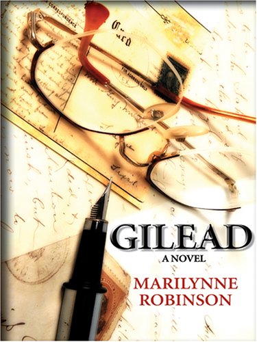 Gilead by Marilynne Robinson, ISBN 9780786272013