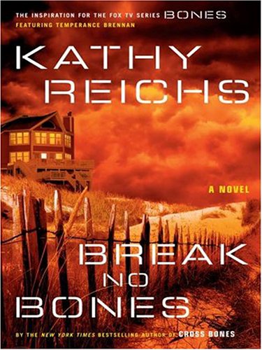 Break No Bones by Kathy Reichs, ISBN 9780786288205