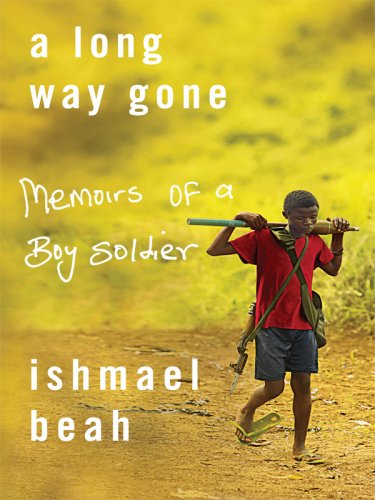A Long Way Gone by Ishmael Beah, ISBN 9780786296408