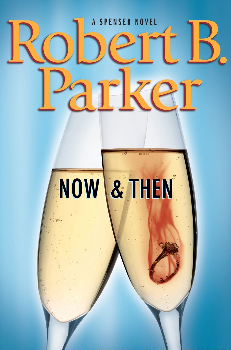 Now and Then by Robert B. Parker, ISBN 9780786296545