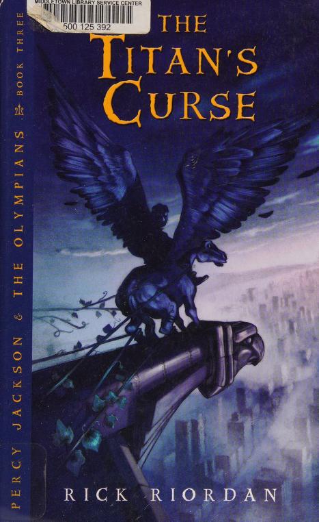 The Titan'S Curse by Rick Riordan and RIORDAN RICK, ISBN 9780786297016