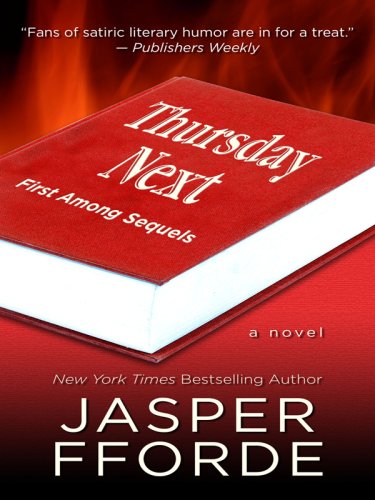 First Among Sequels by Jasper Fforde, ISBN 9780786298433