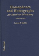 Homophones And Homographs: An American Dictionary