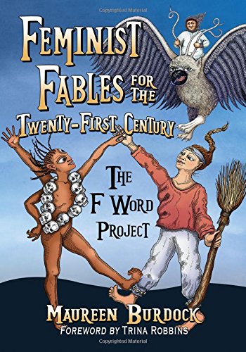 Feminist Fables For The Twenty-First Century