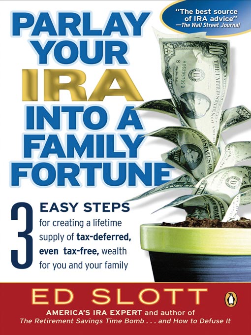 Parlay Your Ira into a Family Fortune