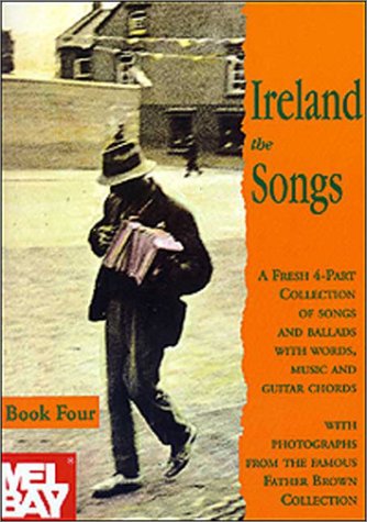 Ireland the Songs Book Four